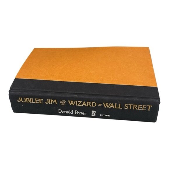 Other - Jubilee Jim And The Wizard Of Wall Street Danald Porter Hardcover